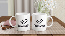 Load image into Gallery viewer, Time etc mug - White 11oz Ceramic Mug
